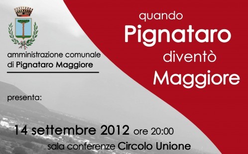 “Quando Pignataro diventò Maggiore”: domani l’incontro culturale presso il circolo “Unione”