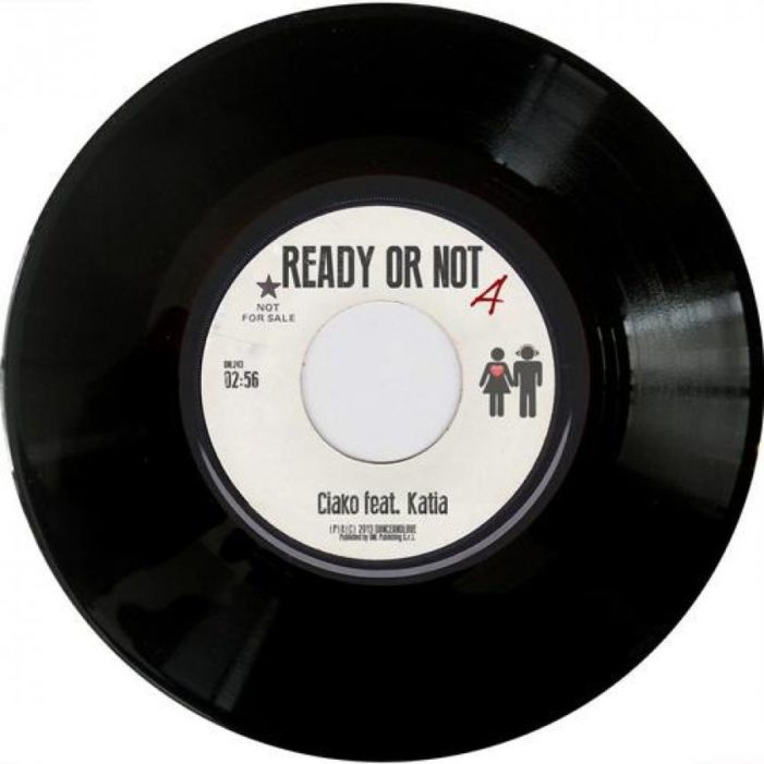 Il nuovo disco “Ciako Feat. Katia – Ready Or Not ” in uscita su Danceandlove