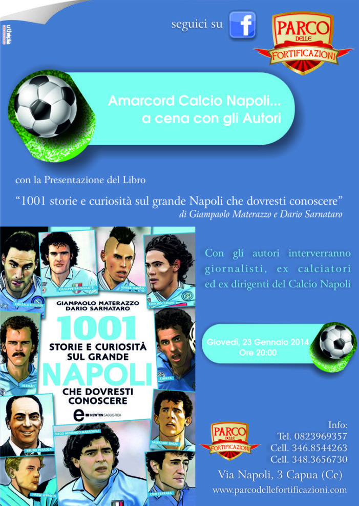 “Amarcord Calcio Napoli”  con la presentazione del libro cult  “1001 storie e curiosità sul grande Napoli che dovresti conoscere”