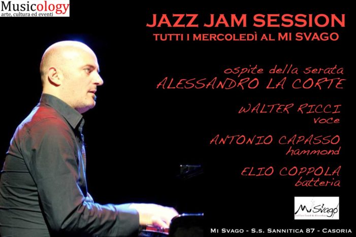 Le JAM SESSION del  MI SVAGO di Casoria, Questo mercoledì ospite d’onore: il grande pianista salernitano Alessandro La Corte