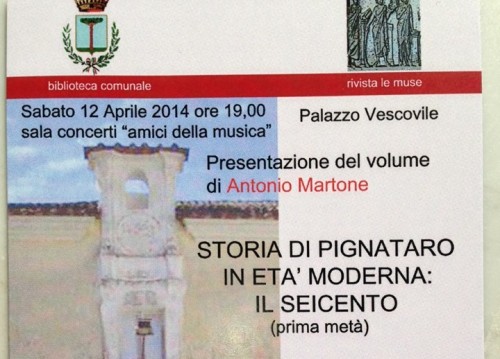 “Storia di Pignataro in età moderna: il Seicento”, rimandata la presentazione del libro di Martone