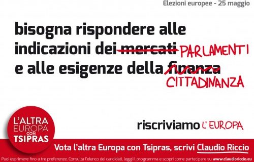 “L’Altra Europa con Alexis Tsipras”: rispondere ai cittadini, non ai mercati – riscriviamo l’Europa