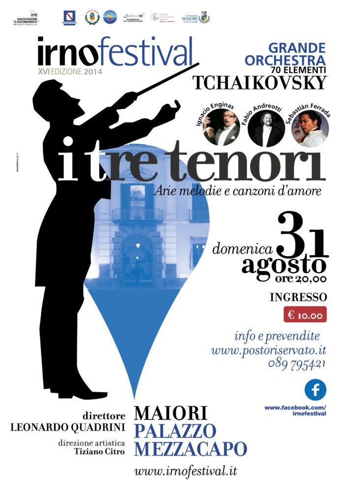 XVI Irnofestival – Domenica 31 agosto concerto-evento de “I Tre Tenori” a Maiori nel ricordo di Luciano Pavarotti, Josè Carreras, Placido Domingo