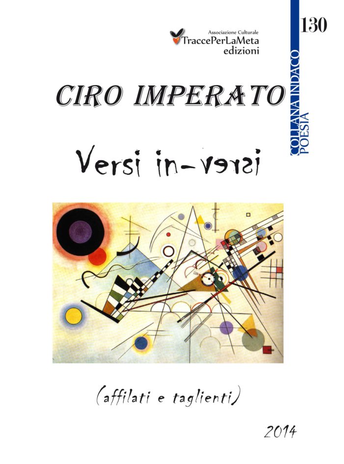 “… ti presento un Libro…”: sabato scorso la presentazione del libro “Versi in Versi (affilati e taglienti)” di Ciro Imperato