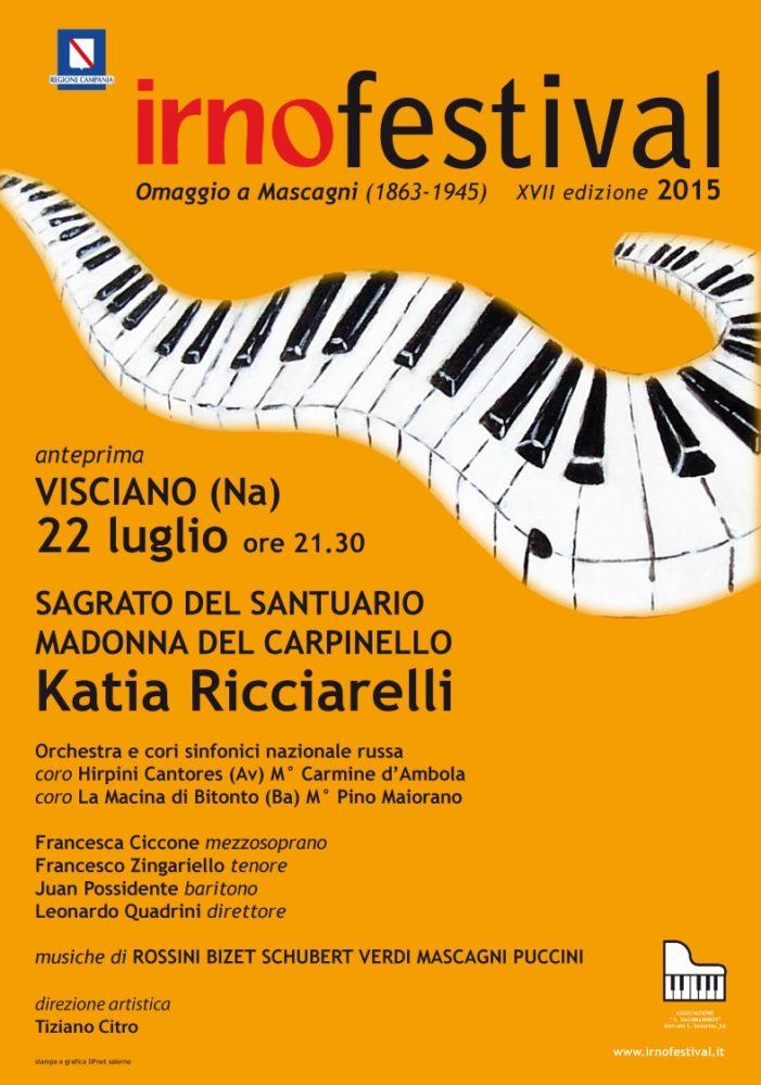 Irnofestival, XVII edizione dedicata a Mascagni. Anteprima con Katia Riccialelli a Visciano (Na). Il calendario dei nove spettacoli dell’estate salernitana