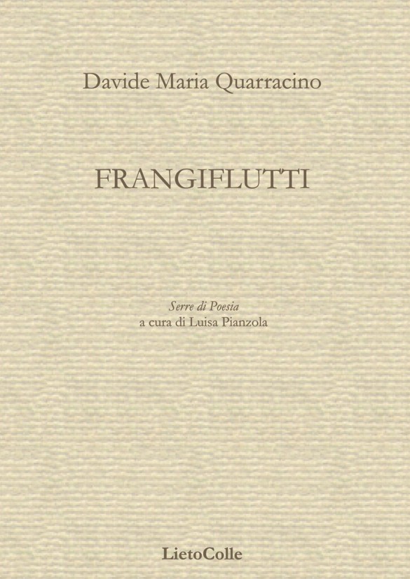 Davide Maria Quarracino, un giovane poeta da seguire con attenzione: ecco “Frangiflutti”