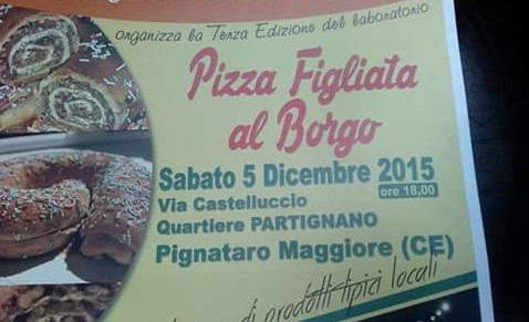 Il 5 dicembre 2015 dalle 18 ritorna la “Pizza Figliata al Borgo” alla terza edizione