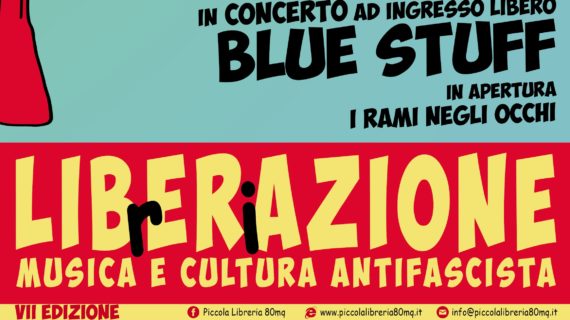 LIBrERiAZIONE: per i 7 anni di 80mq Blue Stuff in concerto & Convegno su Calvi nel ’43