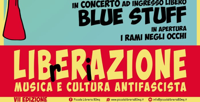 LIBrERiAZIONE: per i 7 anni di 80mq Blue Stuff in concerto & Convegno su Calvi nel ’43