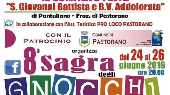 Pastorano, dal 24 al 26 giugno ritorna la “Sagra degli Gnocchi” con l’ottava edizione