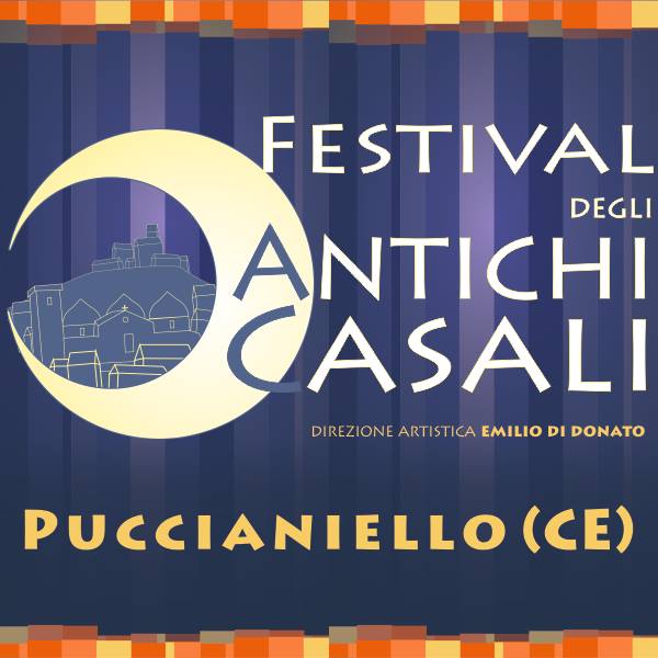 Quarta edizione del Festival degli Antichi Casali a Puccianiello