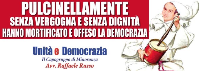 L’avvocato Russo “traveste” il Presidente Di Lillo da pulcinella e attacca la maggioranza: “Senza vergogna e senza dignità hanno mortificato e offeso la democrazia”