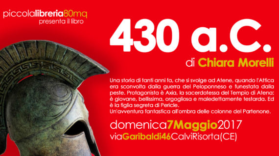 Presentazione del libro 430 a.C. di Chiara Morelli alla Piccola Libreria 80mq