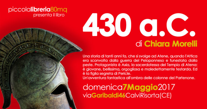 Presentazione del libro 430 a.C. di Chiara Morelli alla Piccola Libreria 80mq