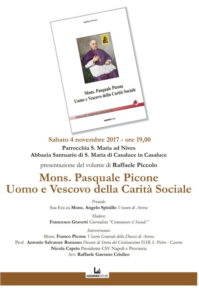 Sabato 4 novembre la presentazione del libro di Raffaele Piccolo dal titolo :”Mons. Pasquale Picone. Uomo e Vescovo della carità sociale”