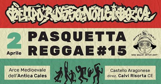 Pasquetta Reggae:15 anni di musica e aggregazione nell’Agro Caleno. Quest’anno Mahom e Digitron all’arce mediavale dell’antica Cales