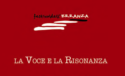 “Festival dell’Erranza” a Piedimonte Matese: autori e artisti sul tema “La Voce e la Risonanza” il 21 e 22 settembre