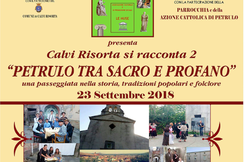 ‘Calvi Risorta si racconta 2… Petrulo tra sacro e profano’: l’evento si svolgerà il 23 settembre