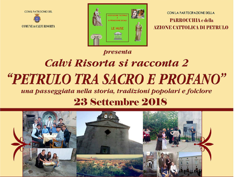 ‘Calvi Risorta si racconta 2… Petrulo tra sacro e profano’: l’evento si svolgerà il 23 settembre