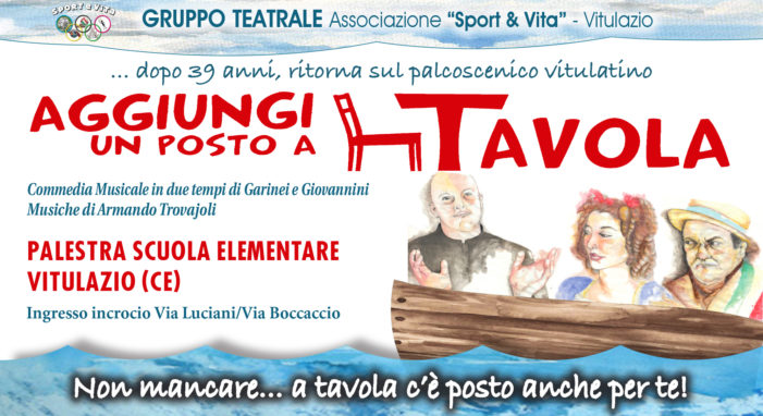 Sabato e domenica prossima andrà in scena la commedia “Aggiungi un posto a Tavola”  con “Sport & Vita”