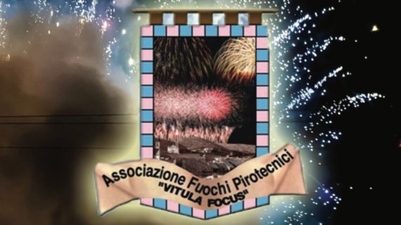 L’Associazione Fuochi Pirotecnici “Vitula Focus” presenta il proprio programma dei fuochi per la festa della “Madonna dell’Agnena”