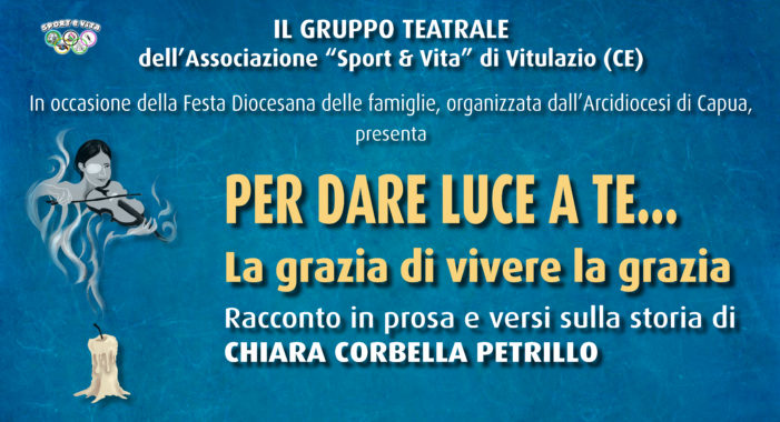 Alla Festa Diocesana delle Famiglia il gruppo teatrale di “Sport & Vita” racconta Petrillo