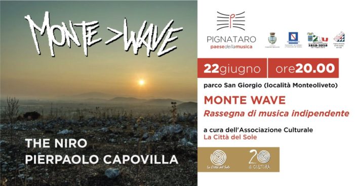 Pignataro, il 22 giugno il Monte>Wave con the Niro e Pierpaolo Capovilla