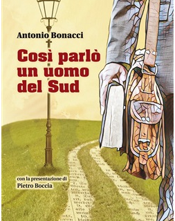 Camigliano, il 15 novembre sarà presentato il libro di Antonio Bonacci dal titolo ”Così parlò un uomo del Sud”