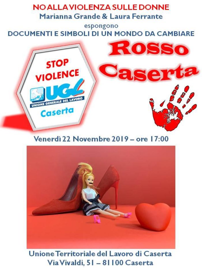 Rosso Caserta, esposizione Ugl contro la violenza sulle donne