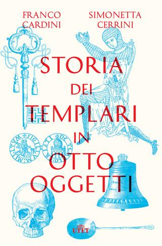 Otto oggetti per raccontare la storia dei Templari nel libro di Cardini e Cerrini